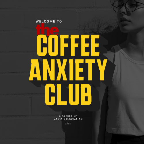 Coffee Anxiety Club